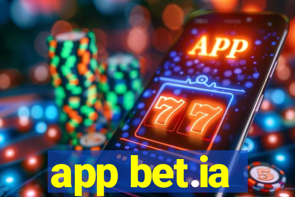 app bet.ia